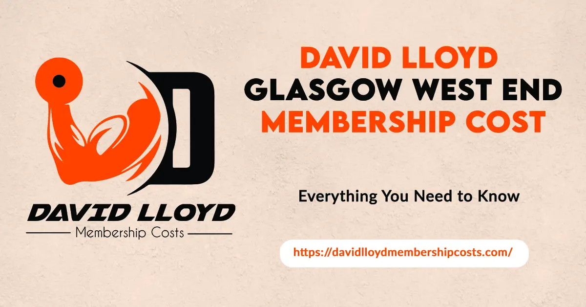 David Lloyd Glasgow West End Membership Cost